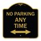 Signmission No Parking Anytime W/ Bidirectional Arrow, Black & Gold Aluminum Sign, 18" x 18", BG-1818-23777 A-DES-BG-1818-23777 - alternate 1